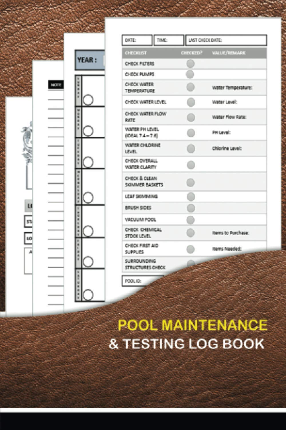 Pool Maintenance & Testing Log Book: Water Chemistry and Maintenance Checklist of Pool Hot Tub and Spa. Pool Planner & Journal. With Extra Undated Calendar & Notes Section