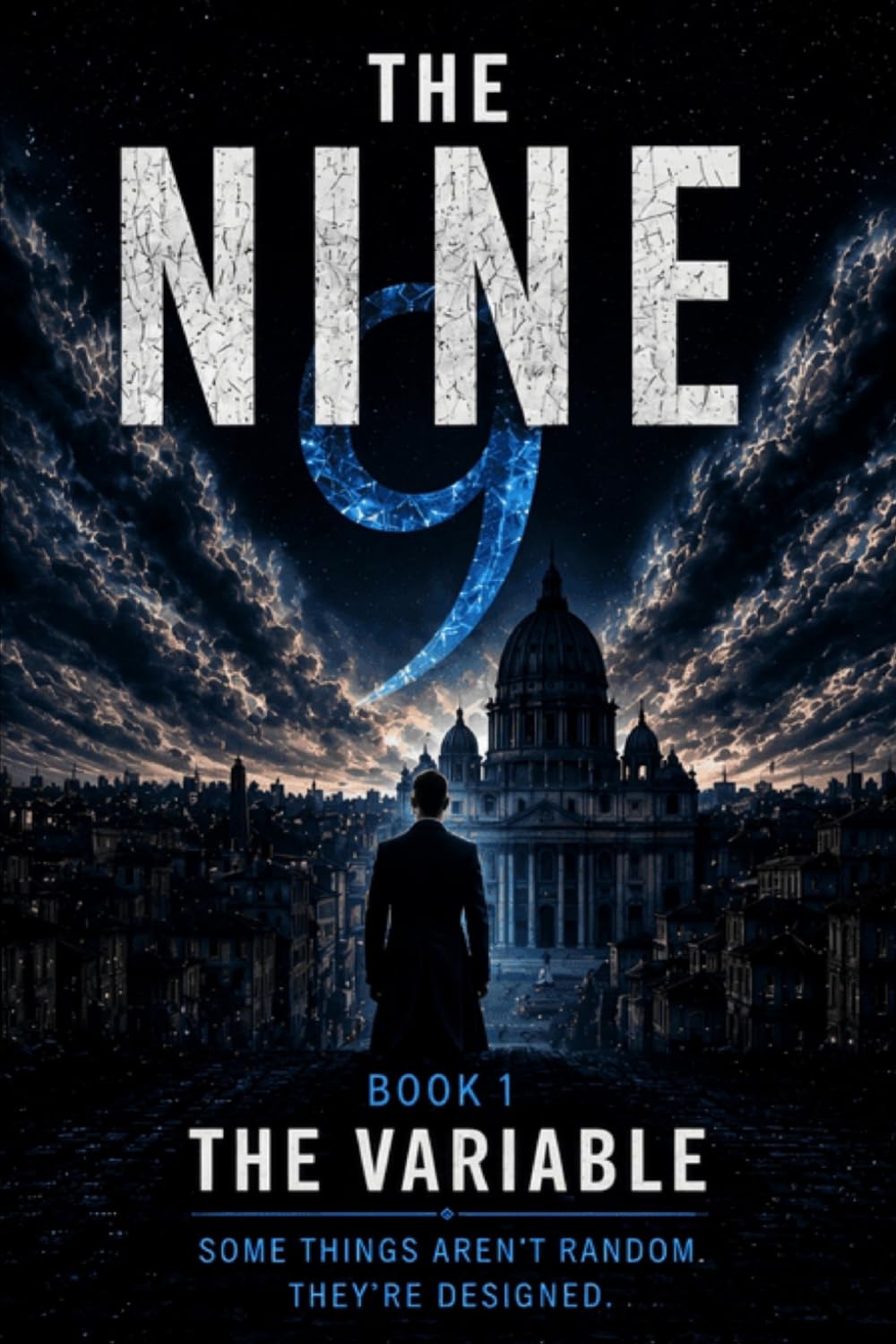 The Variable: Some Things Aren't Random, They're Designed (THE NINE)