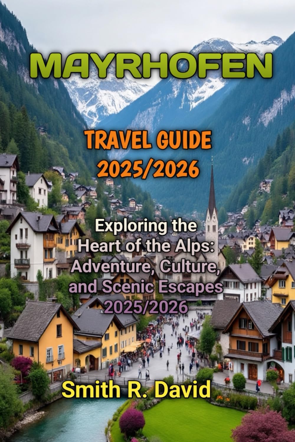 MAYRHOFEN TRAVEL GUIDE 2025/2026
