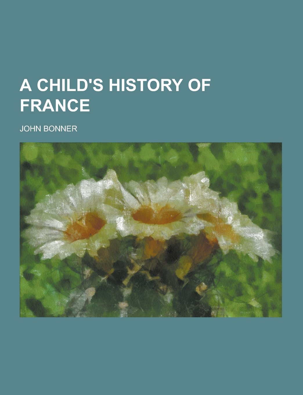 A Child's History of France