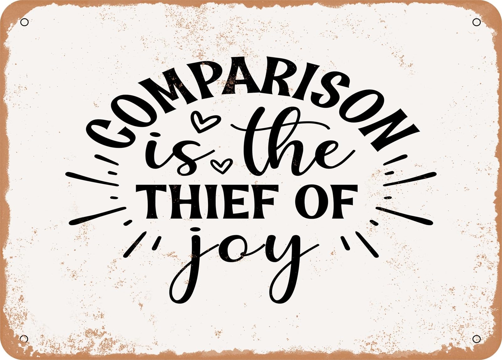 Miaomansenstore Metal Sign - Comparison Is The Thief Of Joy - 2 - Vintage Look Sign Home Decor