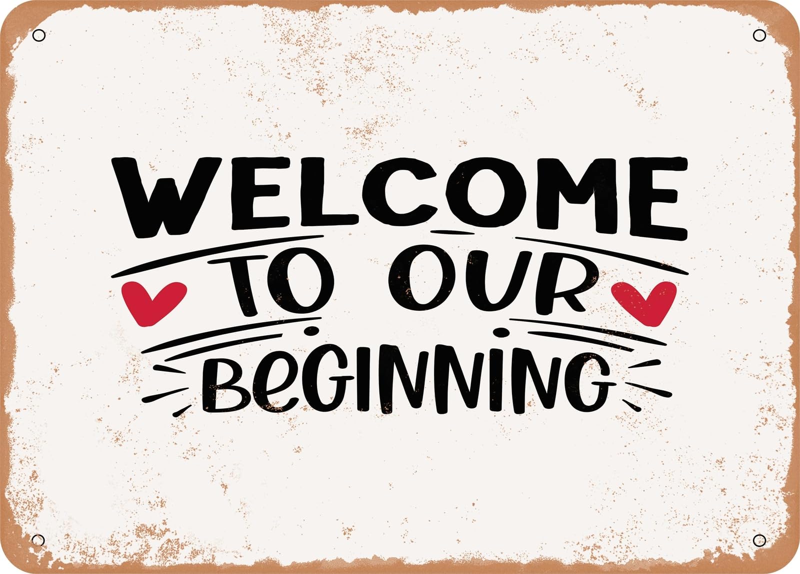 Miaomansenstore Metal Sign - Welcome To Our Beginning - 2 - Vintage Look Sign Home Decor