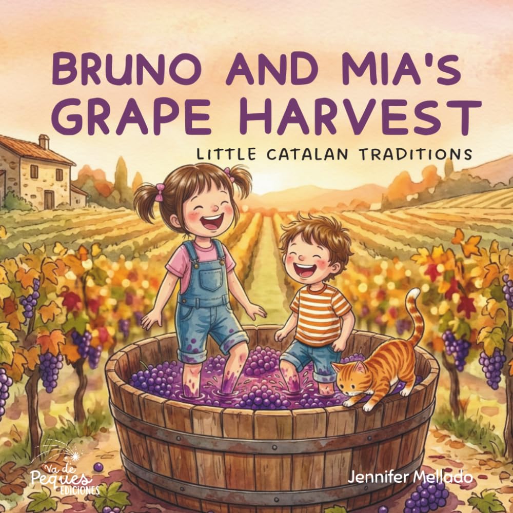 Bruno and Mia's Grape Harvest: Little Catalan Traditions (Little Catalan Traditions with Bruno and Mia)