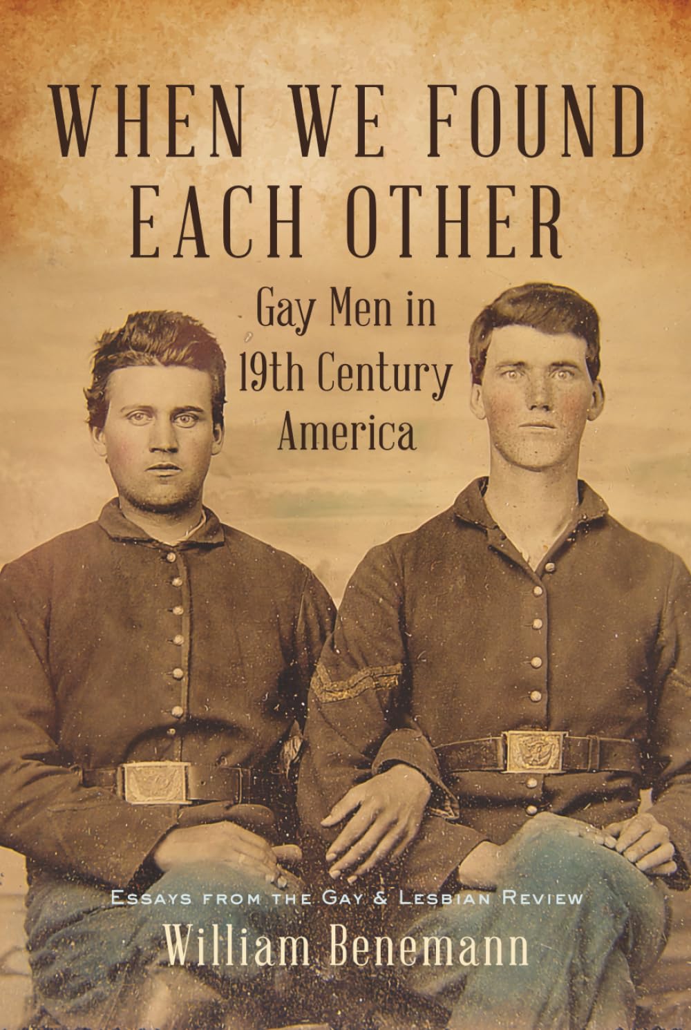 When We Found Each Other: Gay Men in 19th Century America
