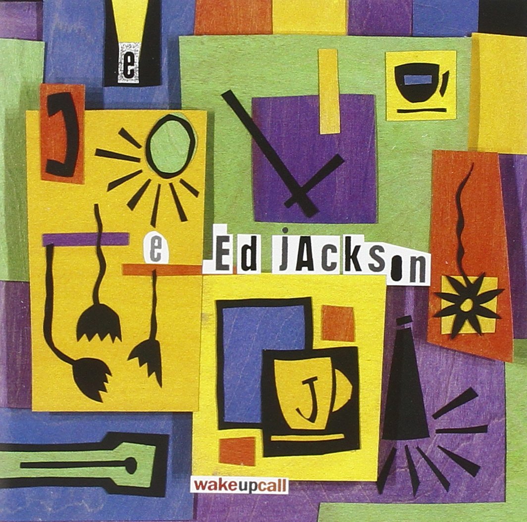 Ed Jackson: Wake-Up Call