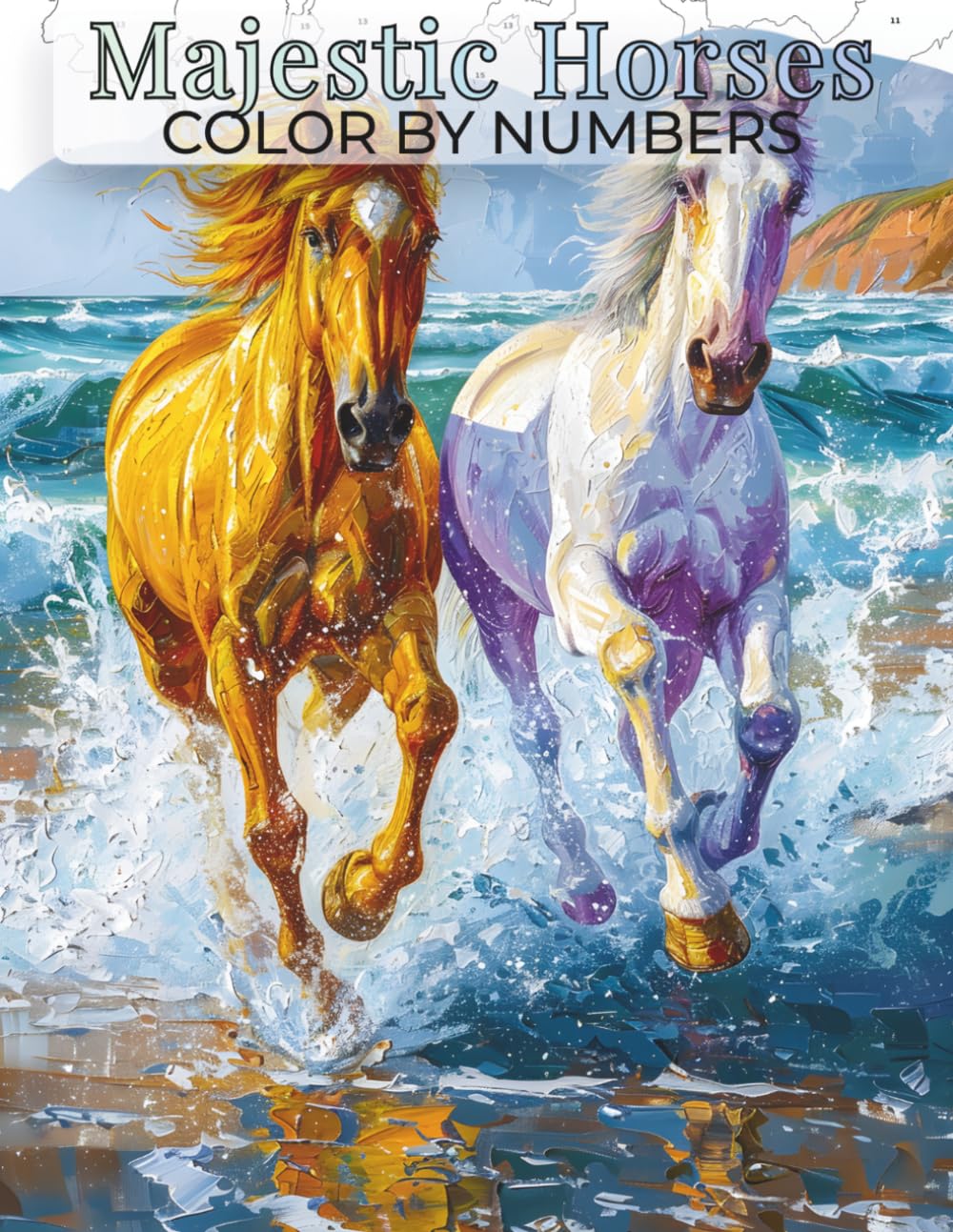Horses Color by Number for Adults: Relaxing and Beautiful Horse Designs for Creative Coloring and Stress Relief