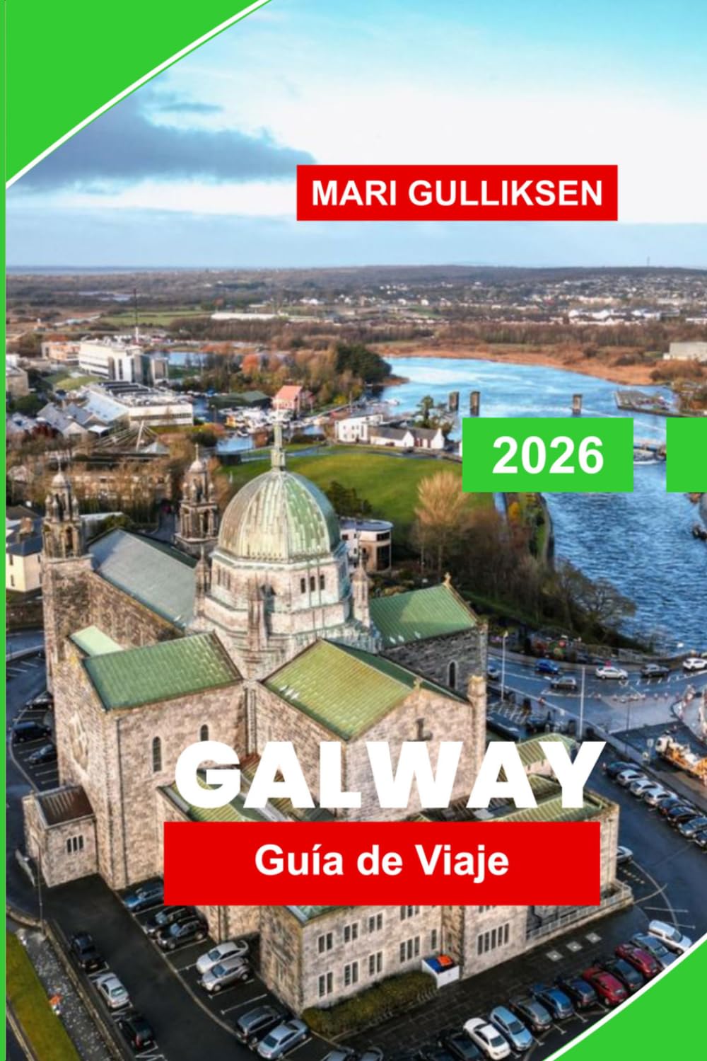 Galway Guía de viaje 2026: Descubre el encanto costero, la música tradicional, las calles históricas, la gastronomía local y consejos prácticos para tu escapada a Irlanda.