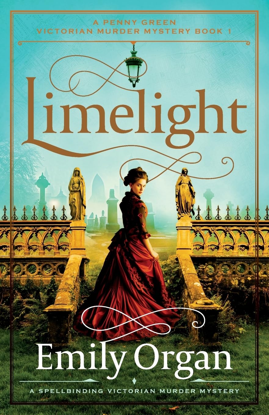 Limelight: A spellbinding Victorian murder mystery: 1 (A Penny Green Victorian Mystery)