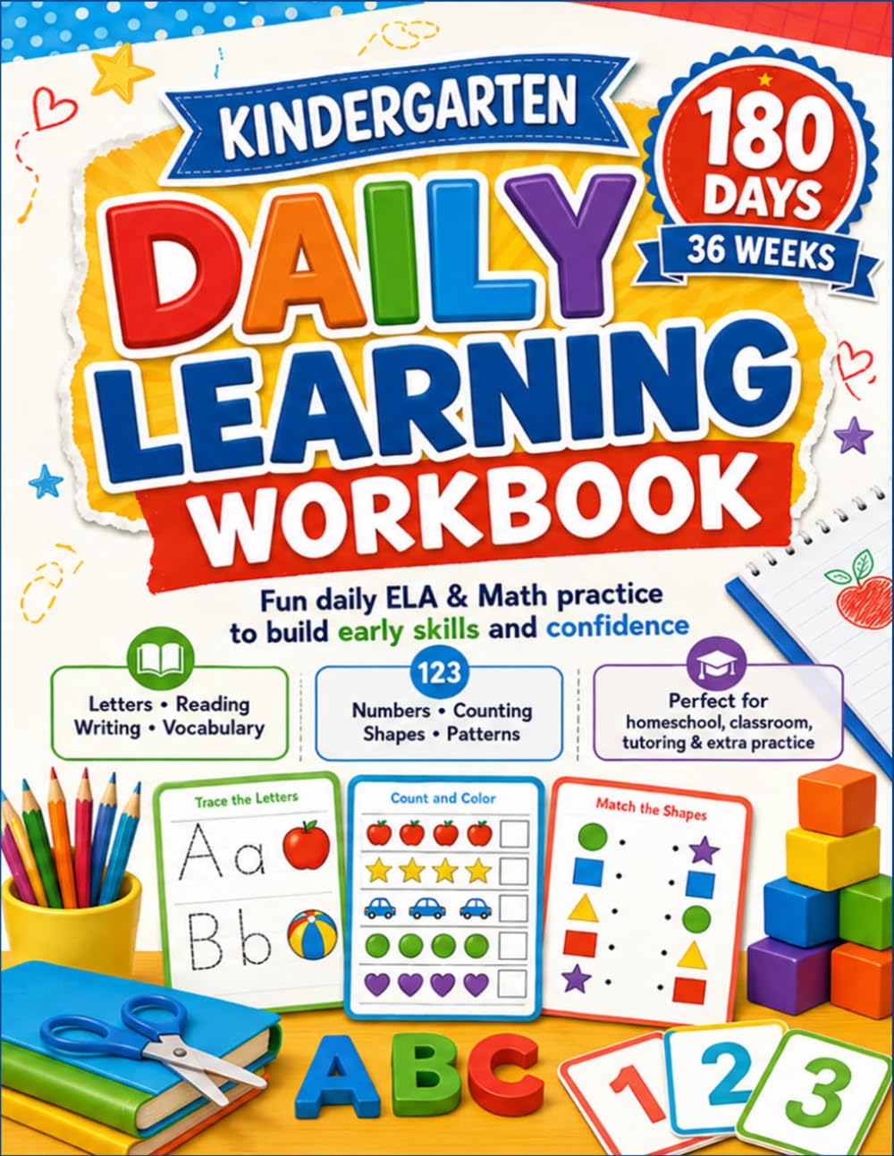 Kindergarten Daily Learning Workbook: Fun daily ELA & Math practice to build early skills and confidence