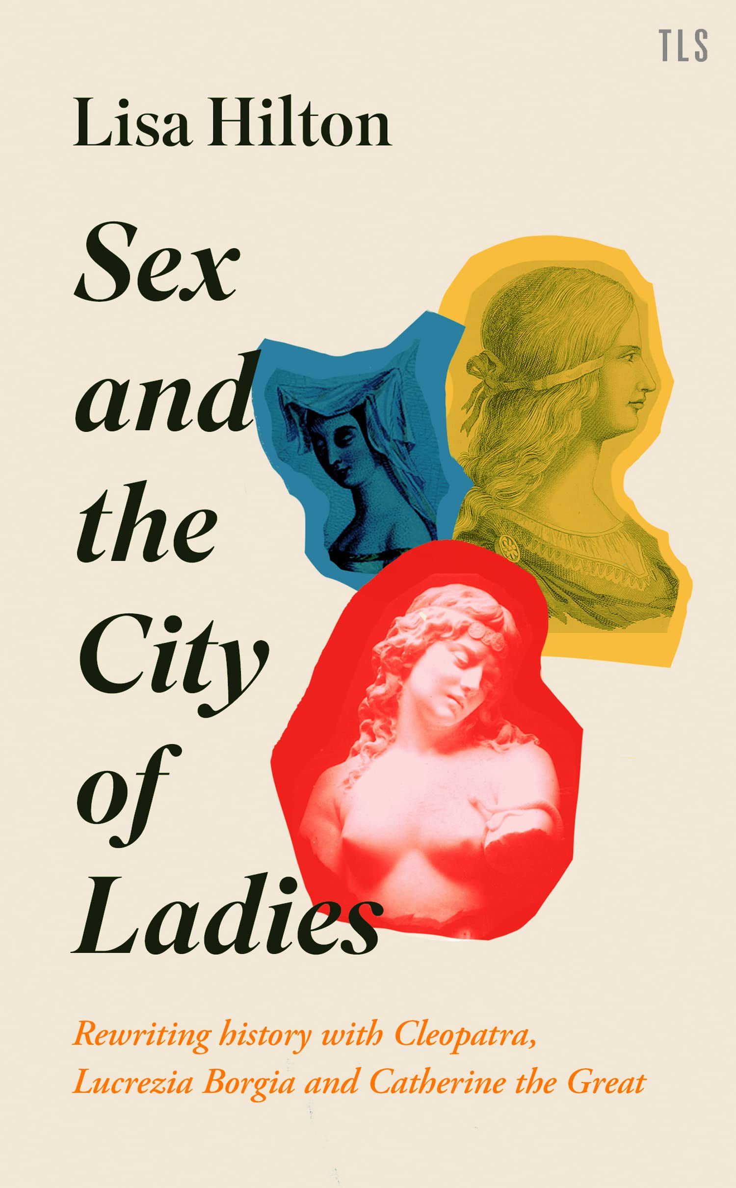 s** and the City of Ladies: Rewriting History with Cleopatra, Lu