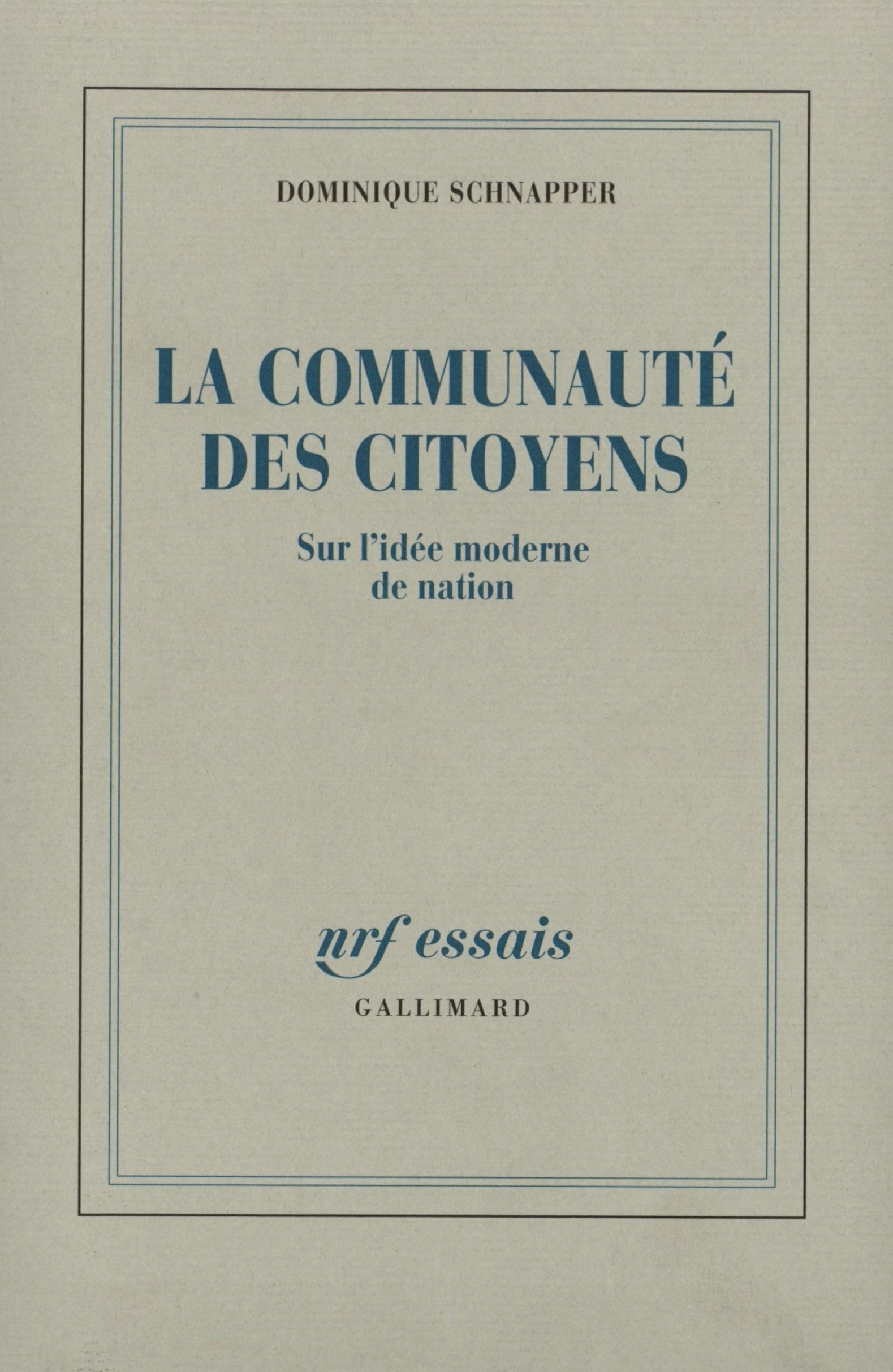 La communauté des citoyens: Sur l'idée moderne de nation