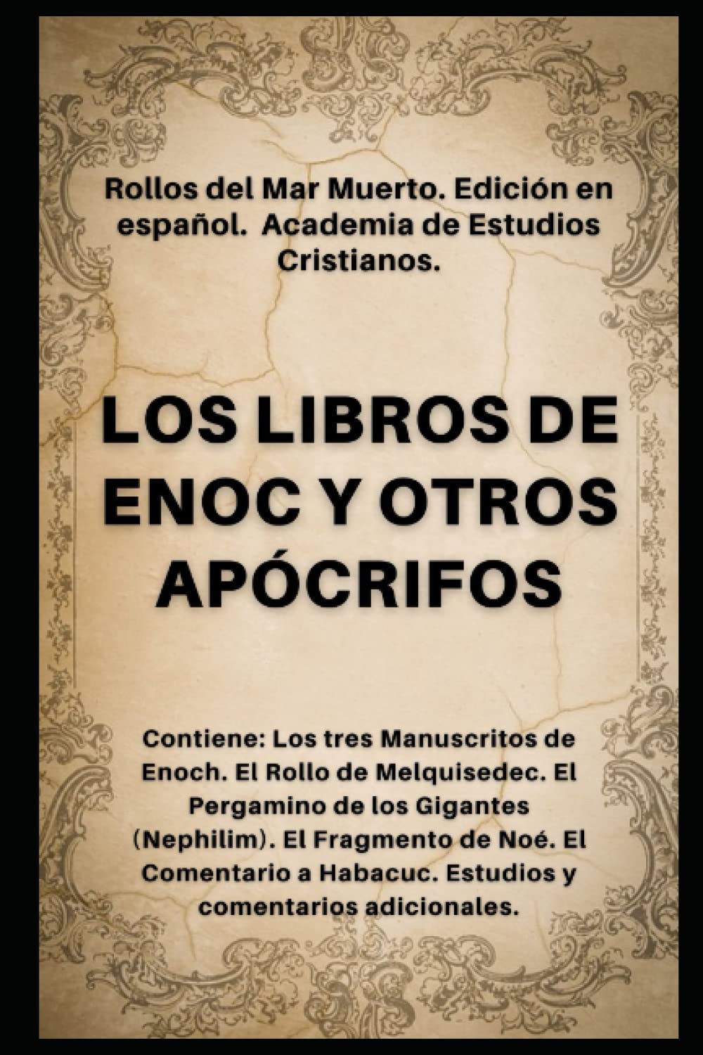 LOS LIBROS DE ENOC Y OTROS APÓCRIFOS: Rollos del Mar Muerto. Edición en español. (Los Libros Apócrifos.)