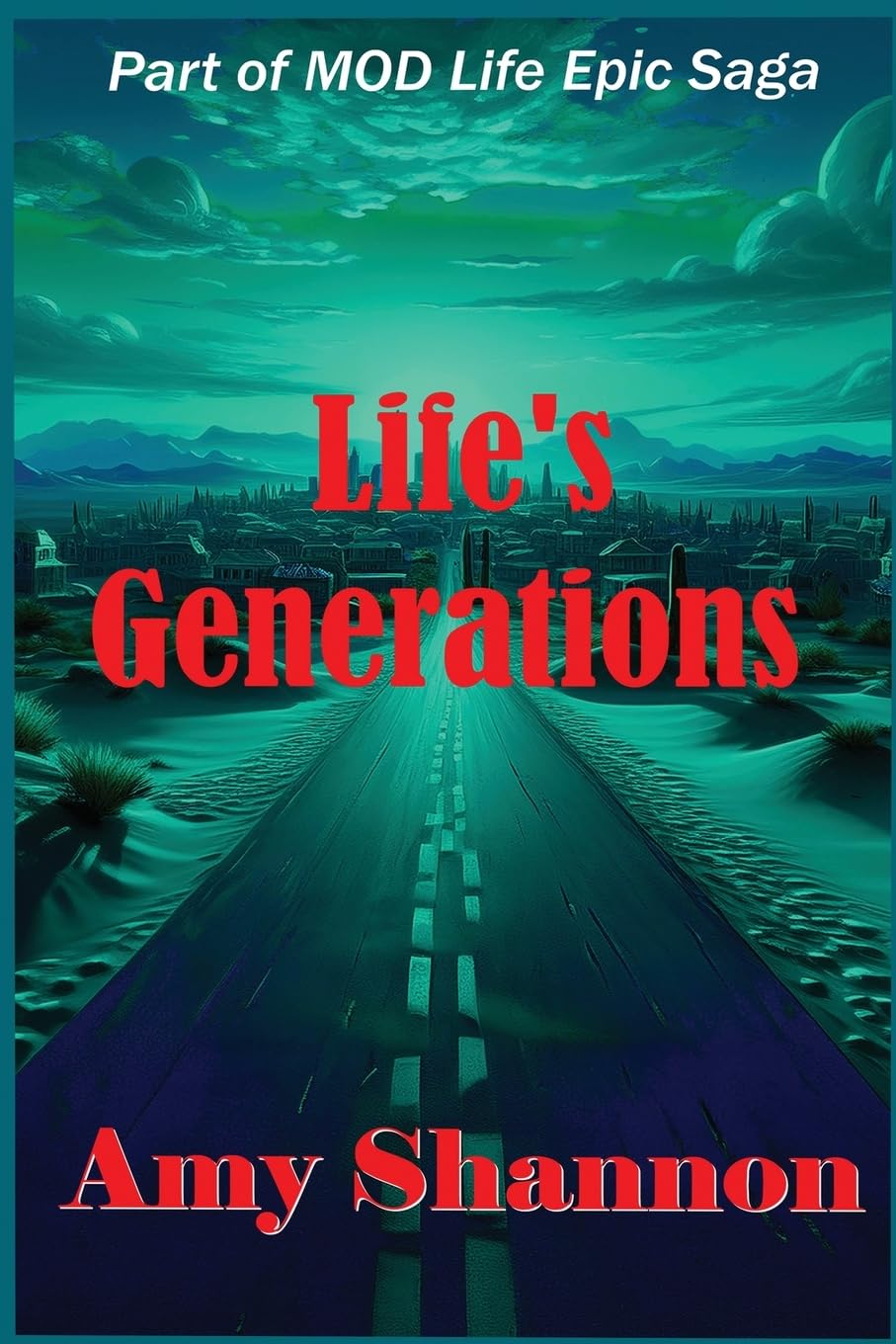 Life's Generations: 22 (Mod Life Epic Saga)