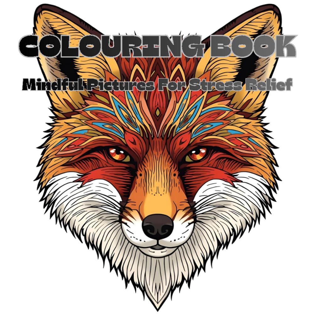 Colouring Book: Mindful Pictures which will help in stress and anxiety relief | The book is for Teens and Adults