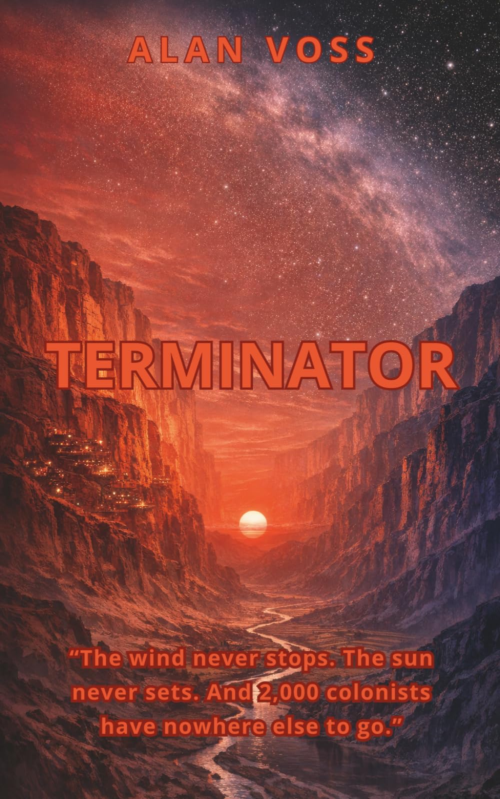 Terminator: Hard Science Fiction on a World That Never Turns (Cosmic Thresholds)