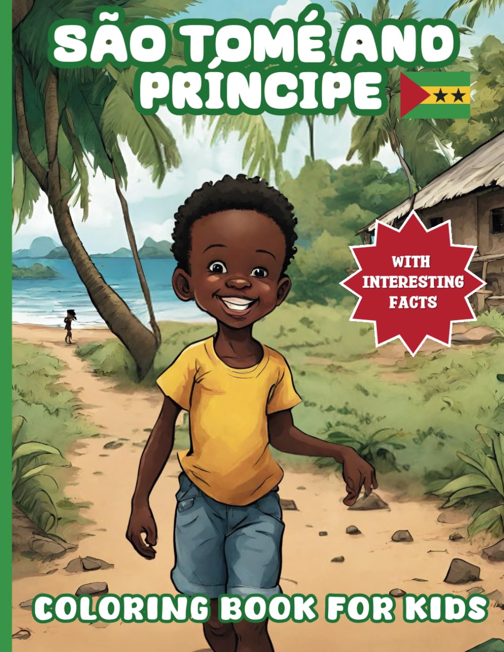 São Tomé and Príncipe Coloring Book For Kids: With Interesting Facts