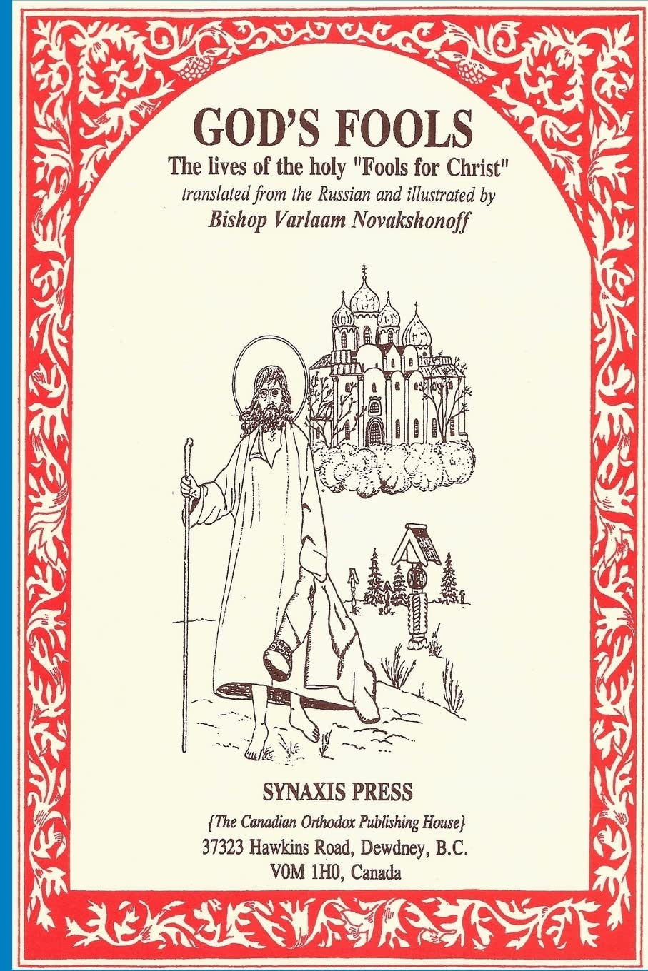 God's Fools: The Lives of the Holy "Fools for Christ"