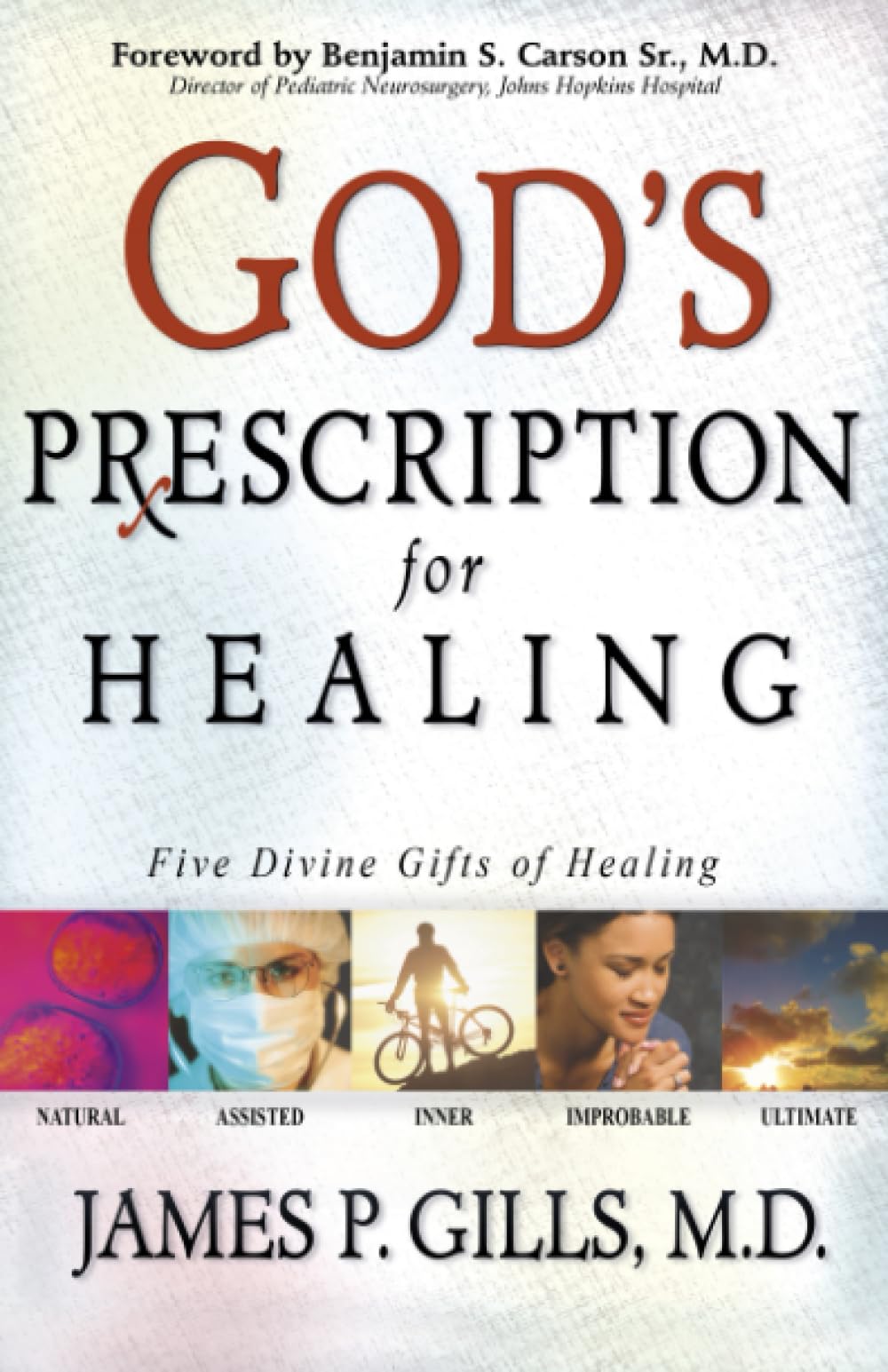 Buy God's Prescription for Healing: Five Divine Gifts of Healing — BookShops.in