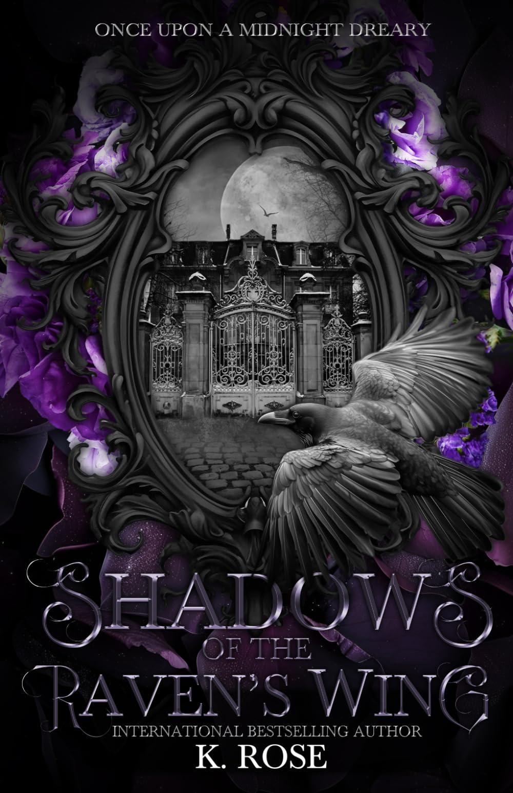 Shadows of the Raven's Wing: Once Upon a Midnight Dreary (A Gothic Fiction Collection)
