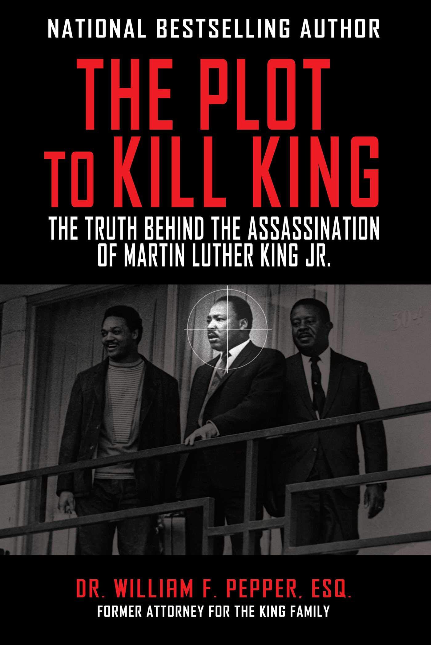 The Plot to Kill King: The Truth Behind the Assassination of Martin Luther King Jr. cover