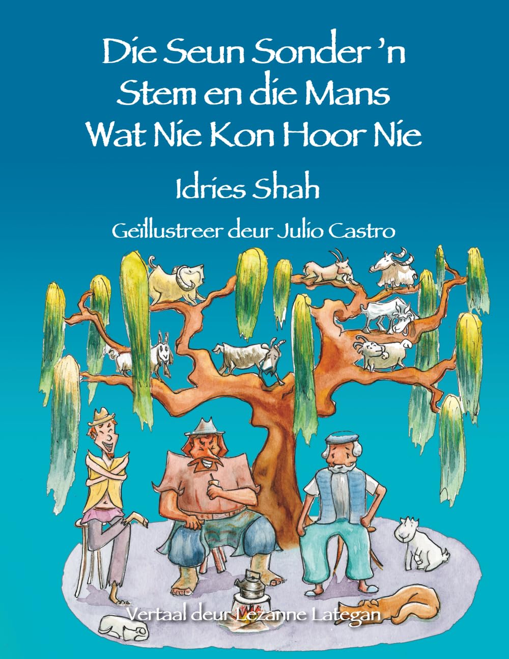 Die Seun Sonder ’n Stem en die Mans Wat Nie Kon Hoor Nie