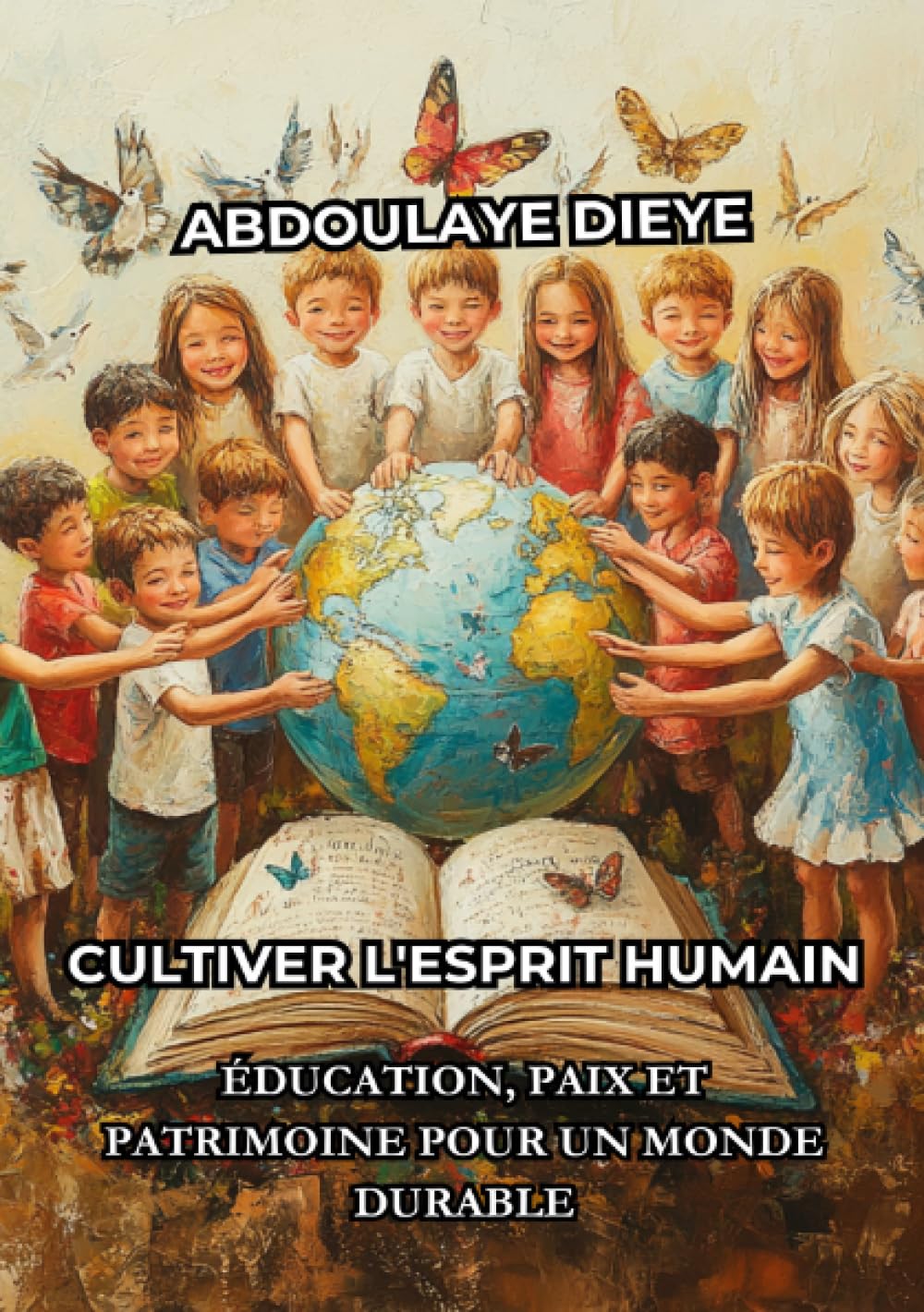 Cultiver l’Esprit Humain: Éducation, Paix et Patrimoine pour un Monde Durable