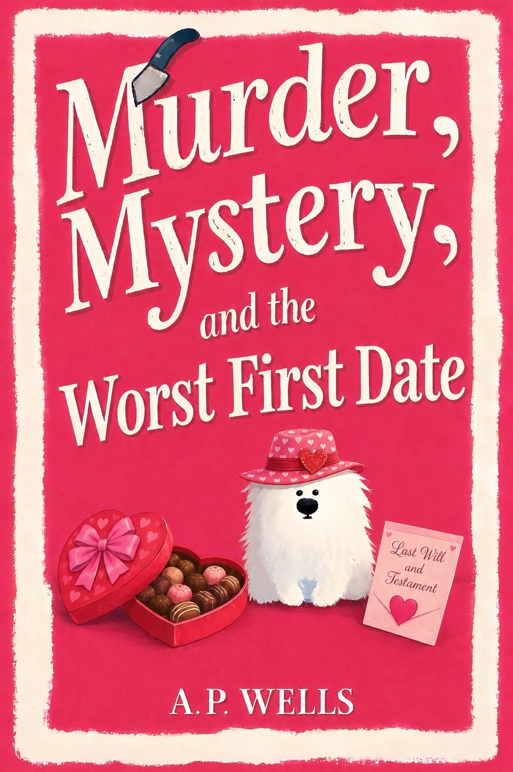 Murder, Mystery, and the Worst First Date (A Hazel Winslow Cozy Murder Mystery Book 4)
