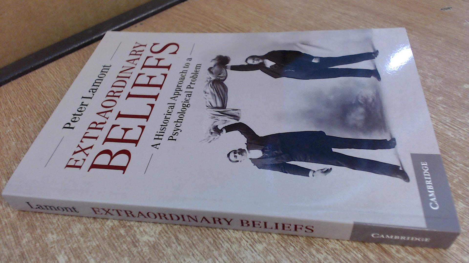 Extraordinary Beliefs: A Historical Approach to a Psychological Problem