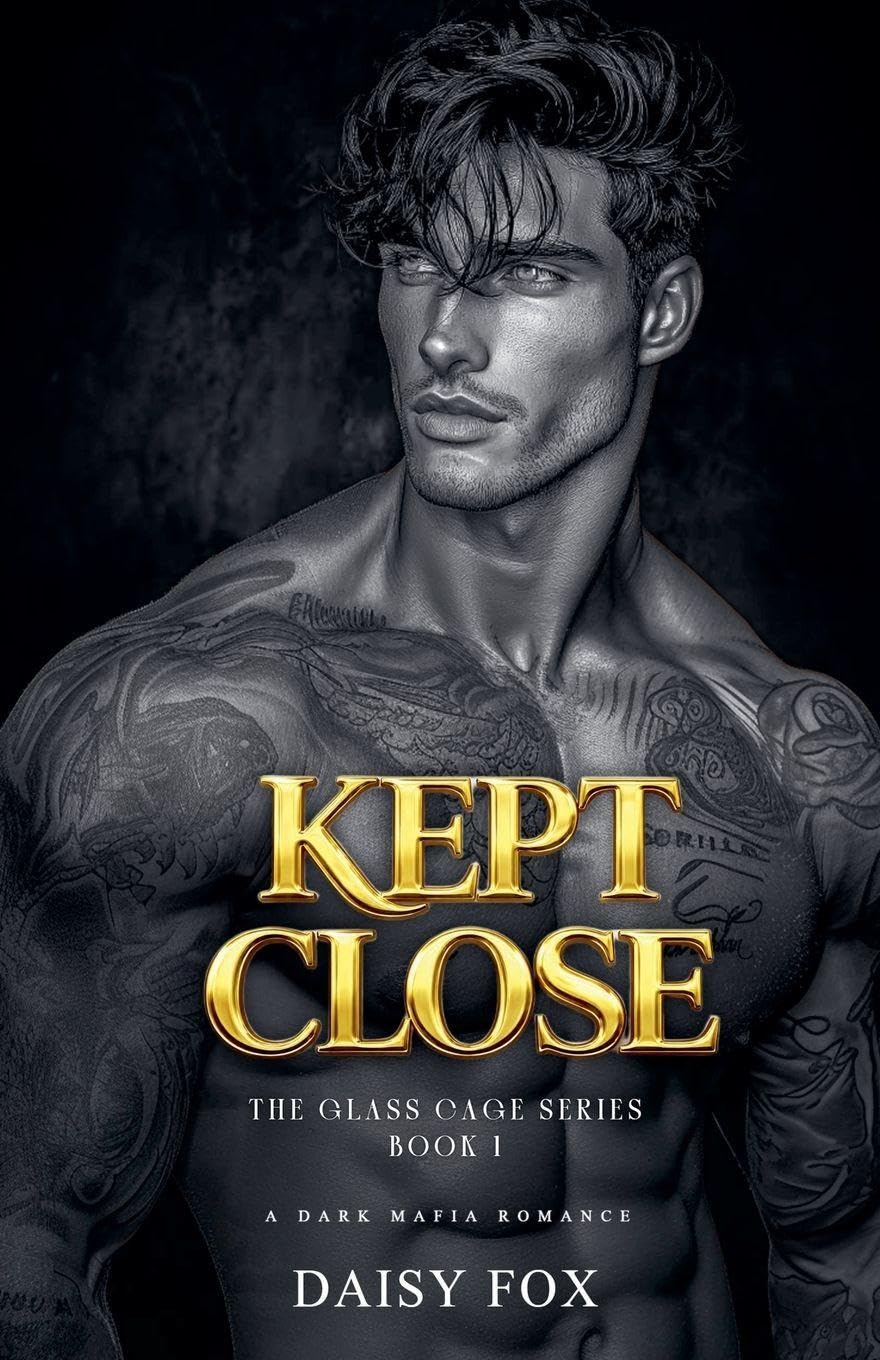 Kept Close: Dark Mafia Romance: 1 (The Glass Cage)