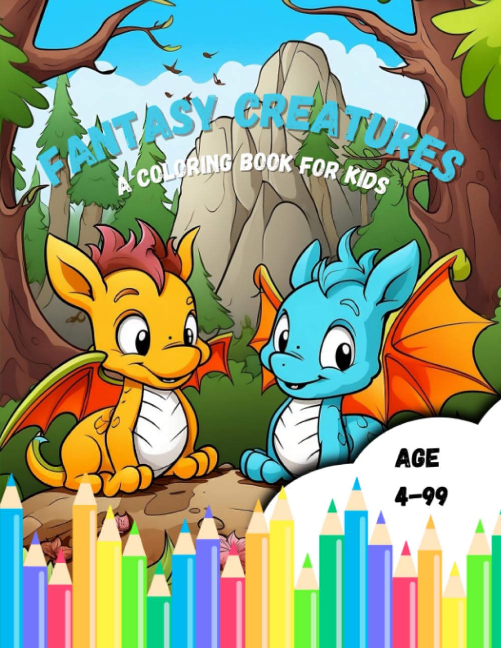 FANTASY CREATURES: A COLORING BOOK FOR KIDS