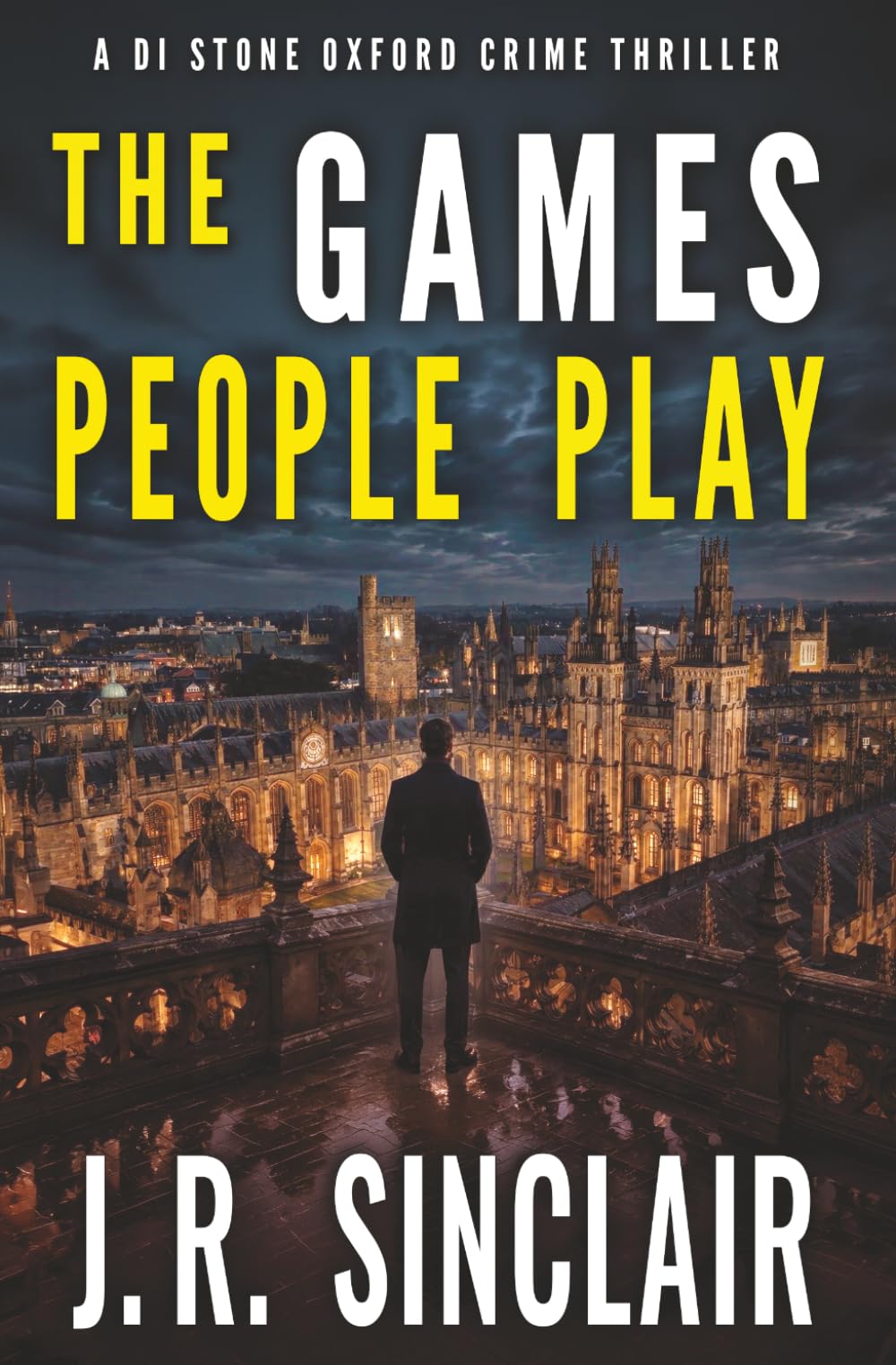 The Games People Play: An Oxford Detective Crime Thriller: 4 (DI Stone Oxford Crime Thrillers)
