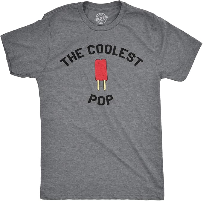 Happy Father's Day! Coolest Pop T-Shirt for Dad