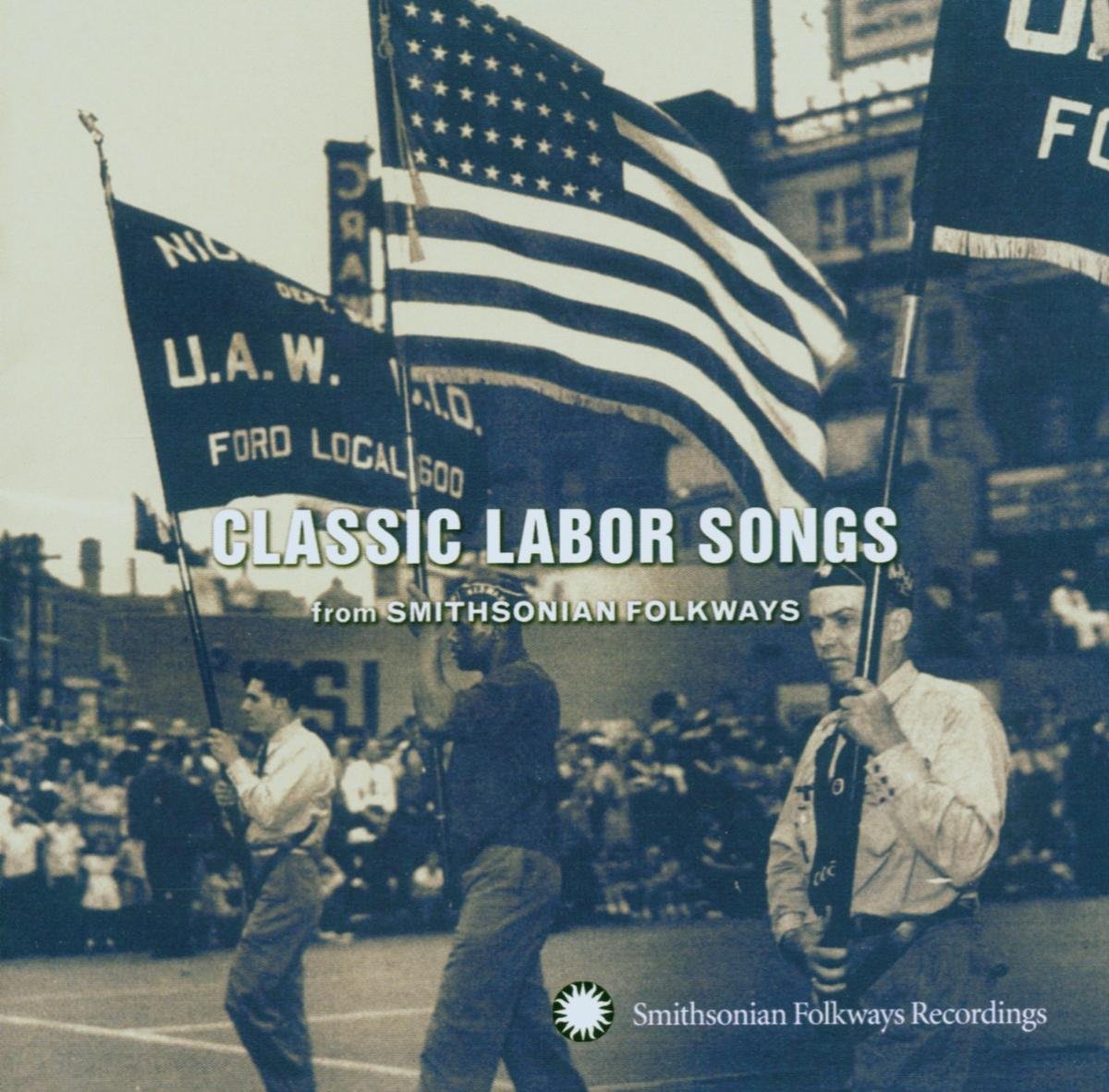 Classic Labor Songs from Smithsonian Folkways