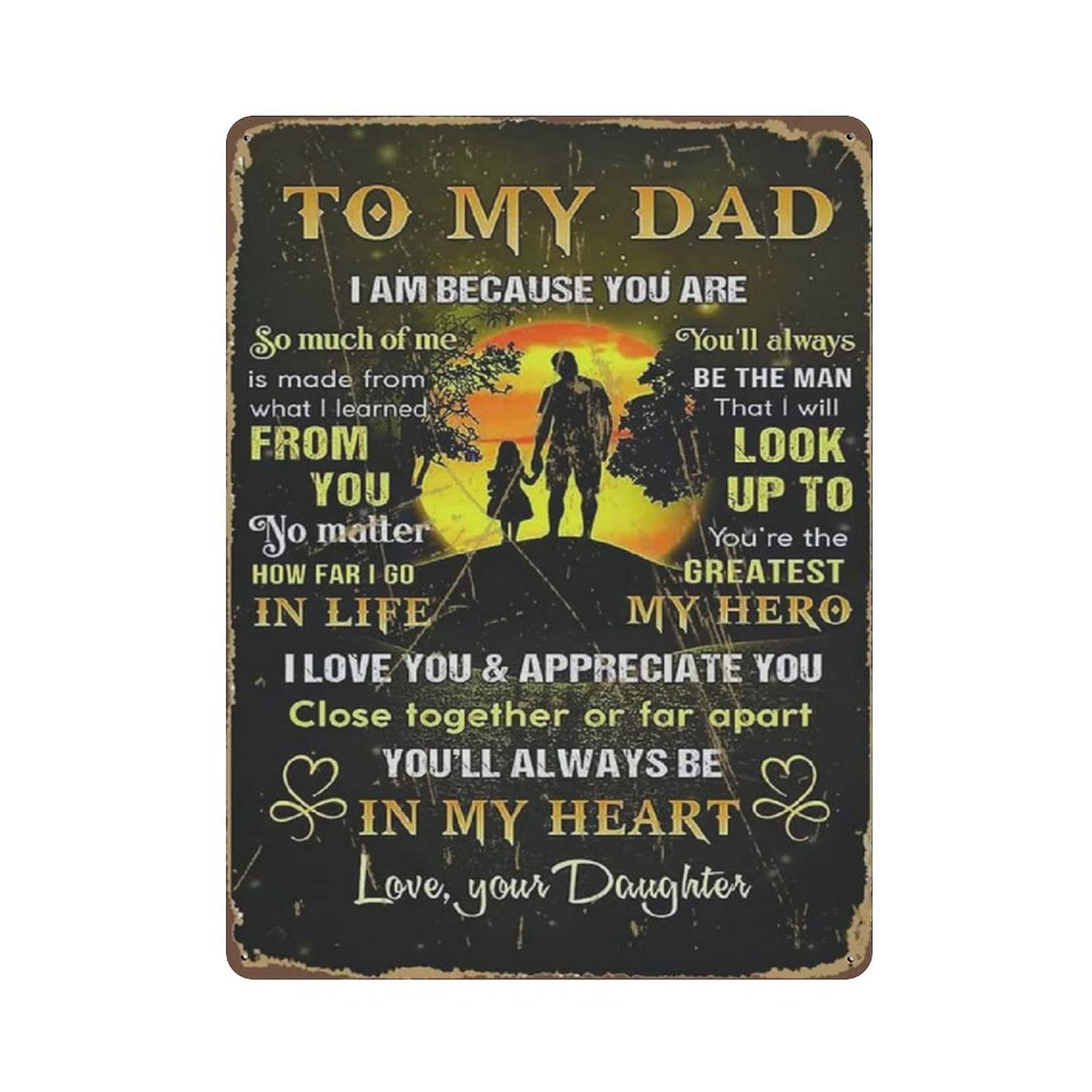 Metal Tin Sign to My Dad I Love You And Appreciate You Vintage Tin Poster Metal Sign Wall Decoration Country Kitchen Home Garage Decor 16"x12"