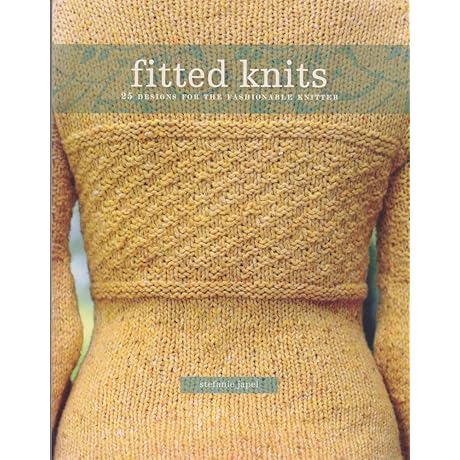 Fitted Knits: 25 Designs for the Fashionable Knitter