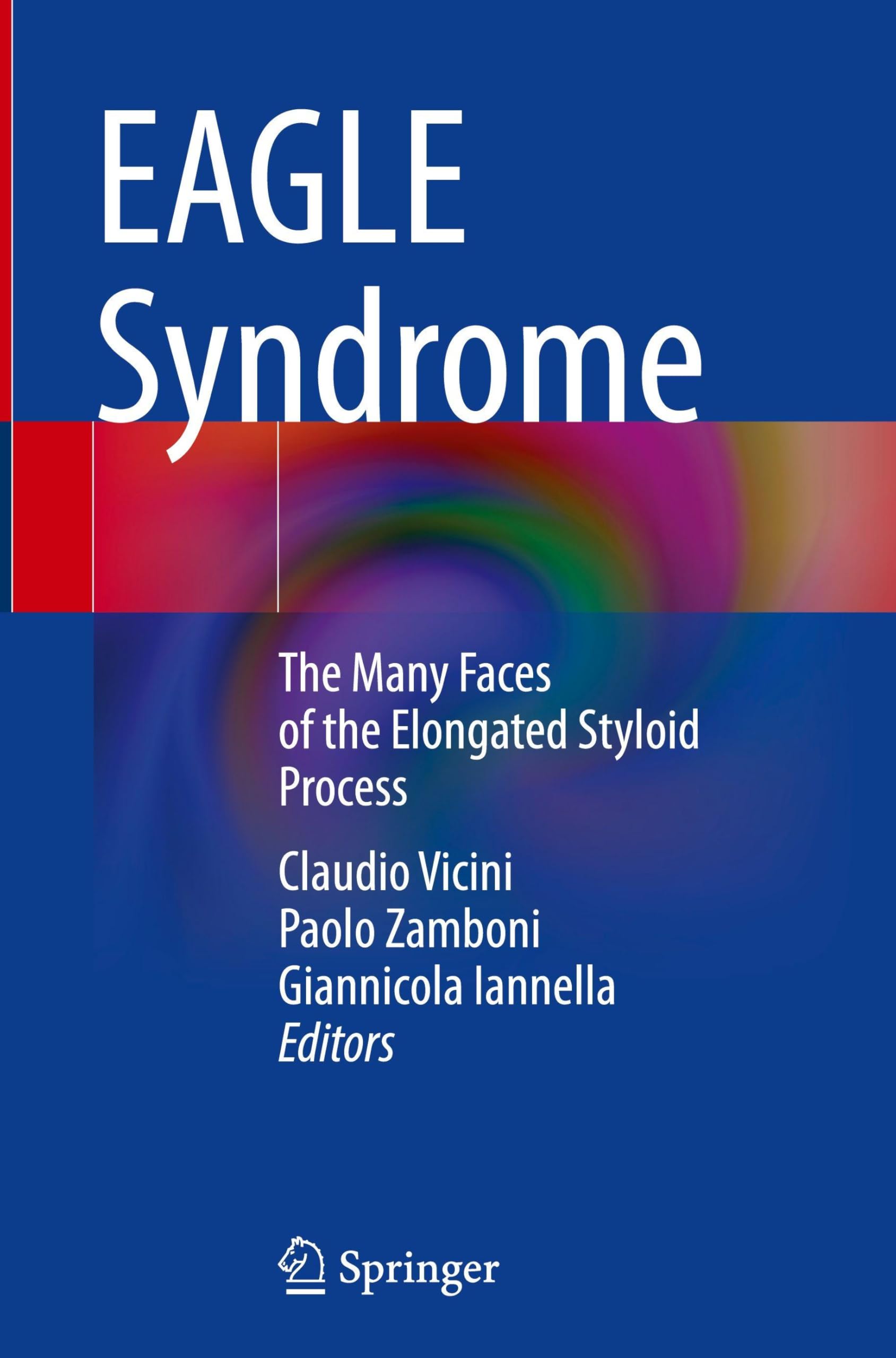 EAGLE Syndrome: The Many Faces of the Elongated Styloid Process