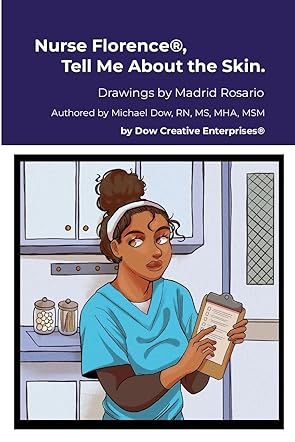 Nurse Florence®, Tell Me About the Skin.