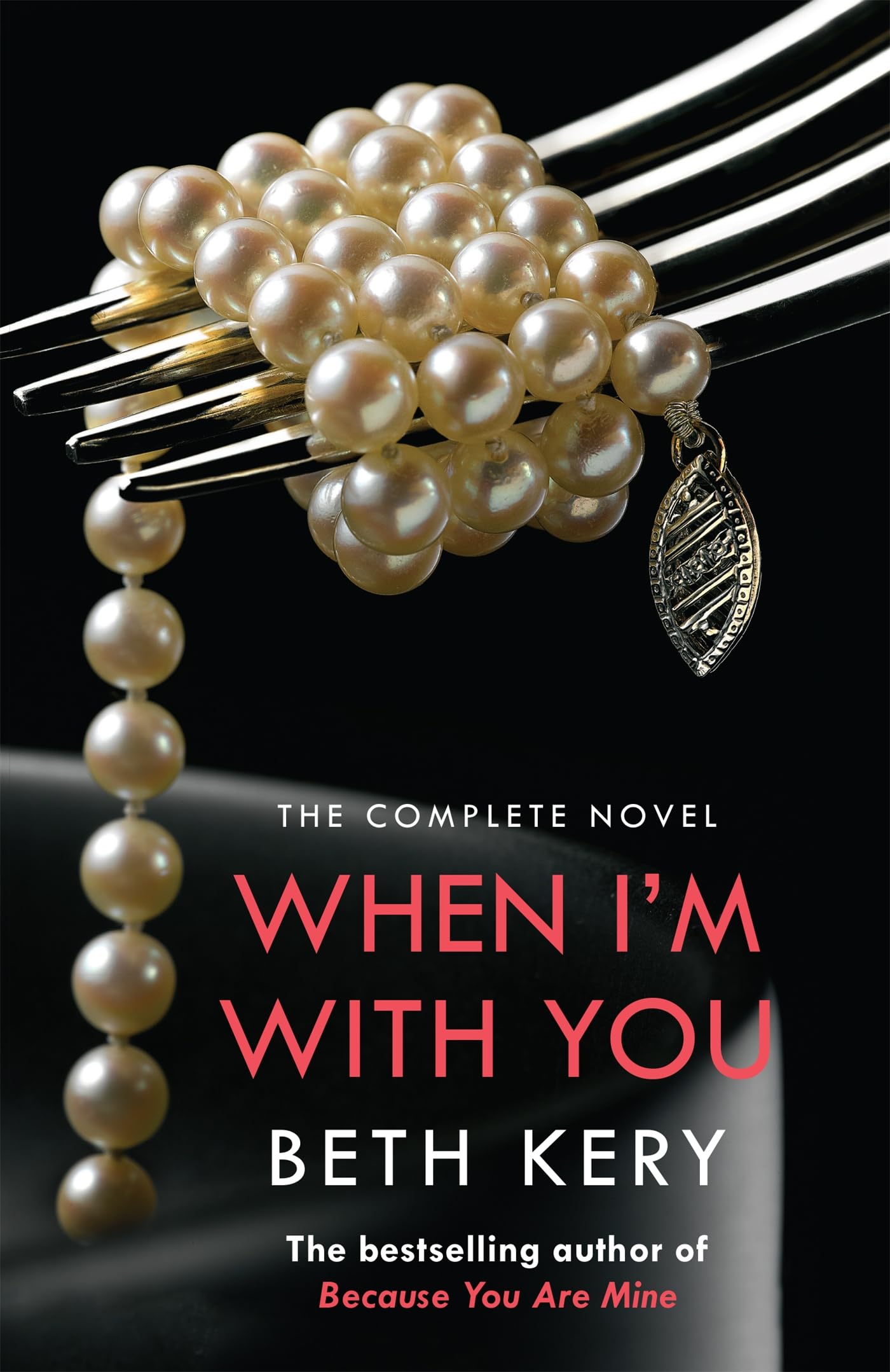 When I'm With You Complete Novel (Because You Are Mine Series #2).by Kery New**
