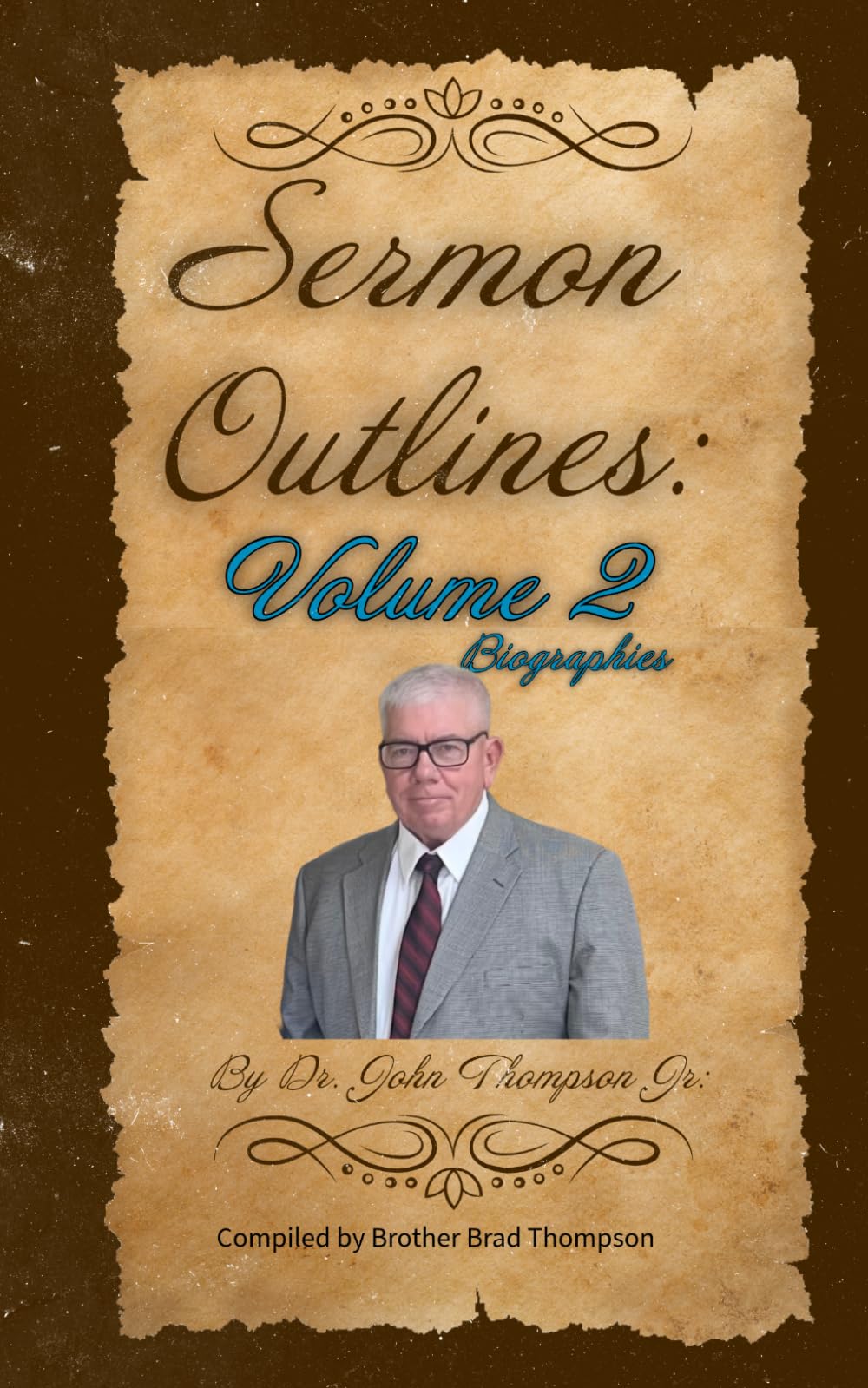 Sermon Outlines: Volume 2 Biographies