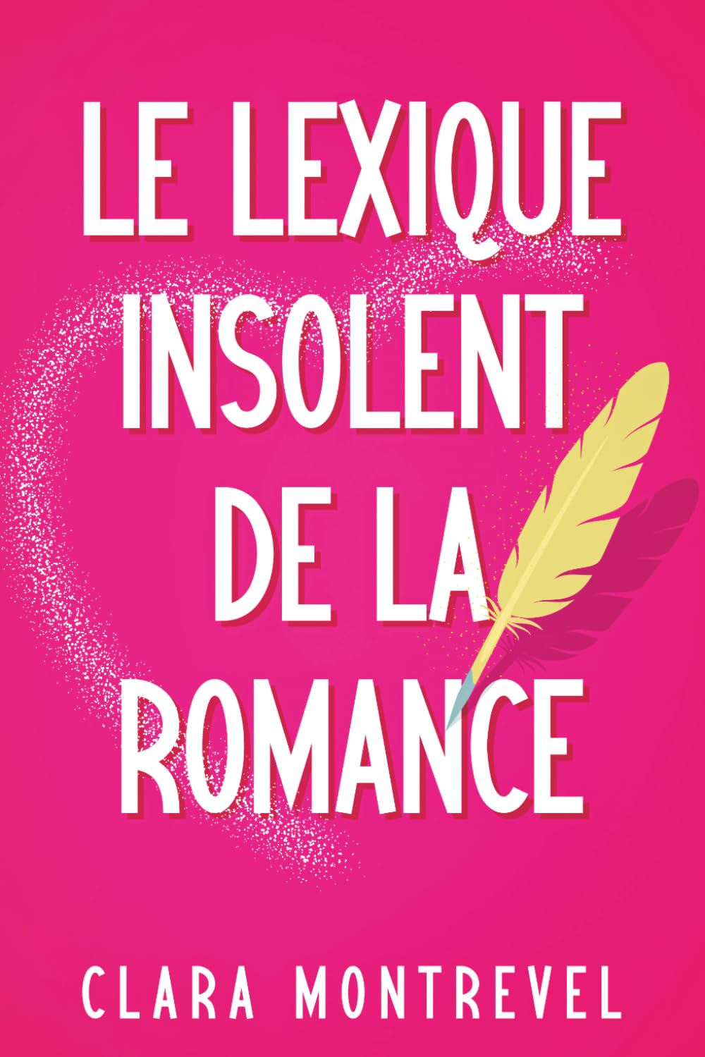 Le lexique insolent de la romance