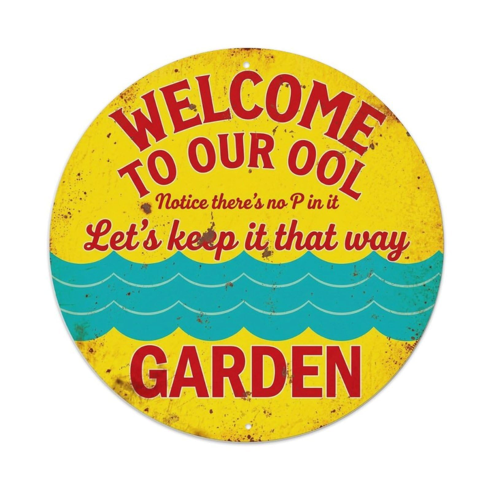 Welcome OOL Funny Garden Pool Rules Retro Summer Leisure Metal Tin Sign Plaque Wall Decor for Cafe, Man Cave, Club Bar, Office, Home Garden Round Metal Poster 8x8Inch