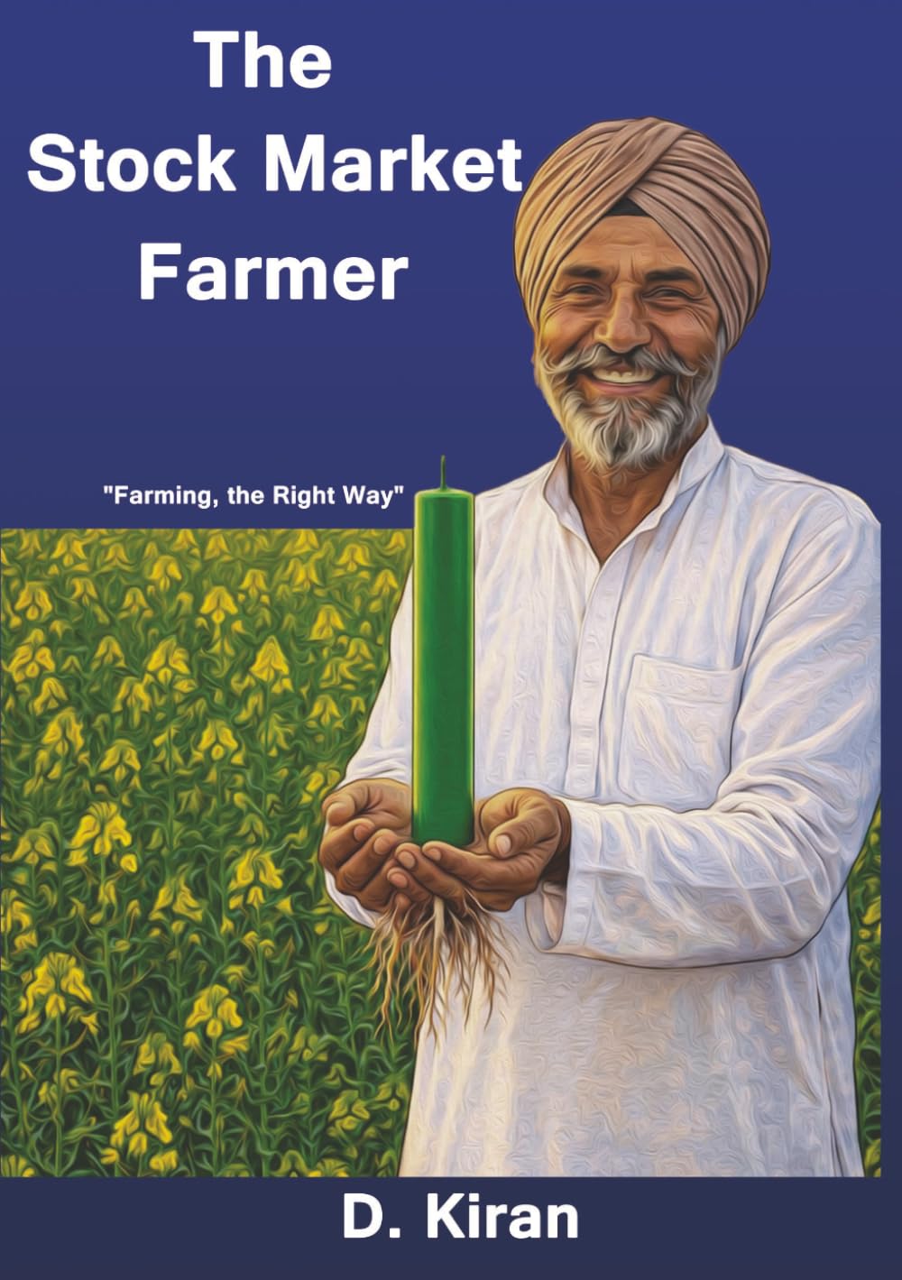 The Stock Market Farmer: Farming the Right Way