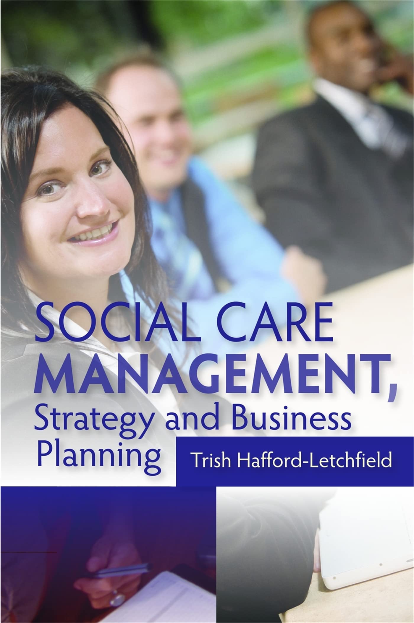 Social Care Management, Strategy and Business Planning. Hafford-Letchfield.#+,.#