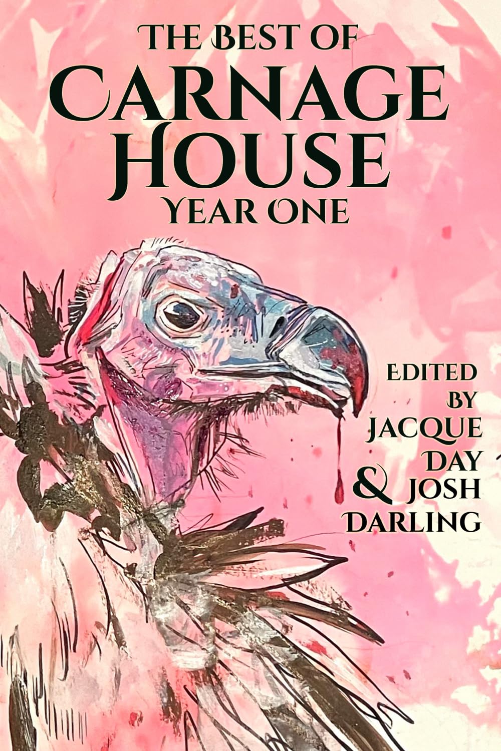 The Best of Carnage House Year One: 1