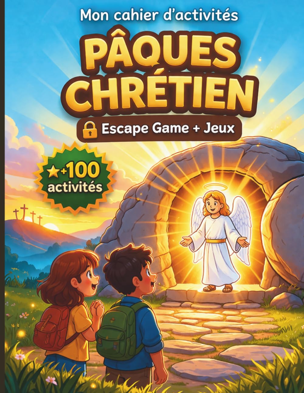 Cahier d’Activités de Pâques Chrétien pour Enfants (8-12 ans) : Escape Game Biblique, Jeux, Énigmes, Coloriages – Histoire de Jésus, Résurrection & ... ans) : Escape Game Biblique, Jeux, Énigmes...