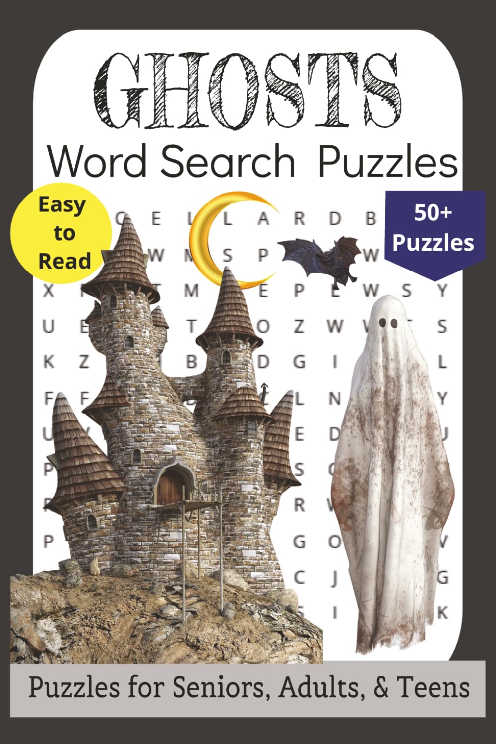 Ghosts Word Search Puzzles: Easy to Read Word Search Puzzle Book About Ghosts, Spirits, and More | 110 Pages | 50+ Puzzles | 6x9 inches | Perfect for Vacations, Holidays, & Relaxation