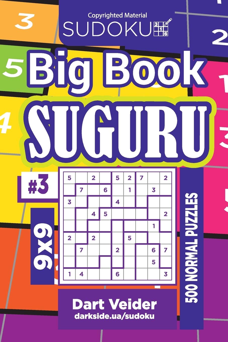 Sudoku Big Book Suguru - 500 Normal Puzzles 9x9 (Volume 3)