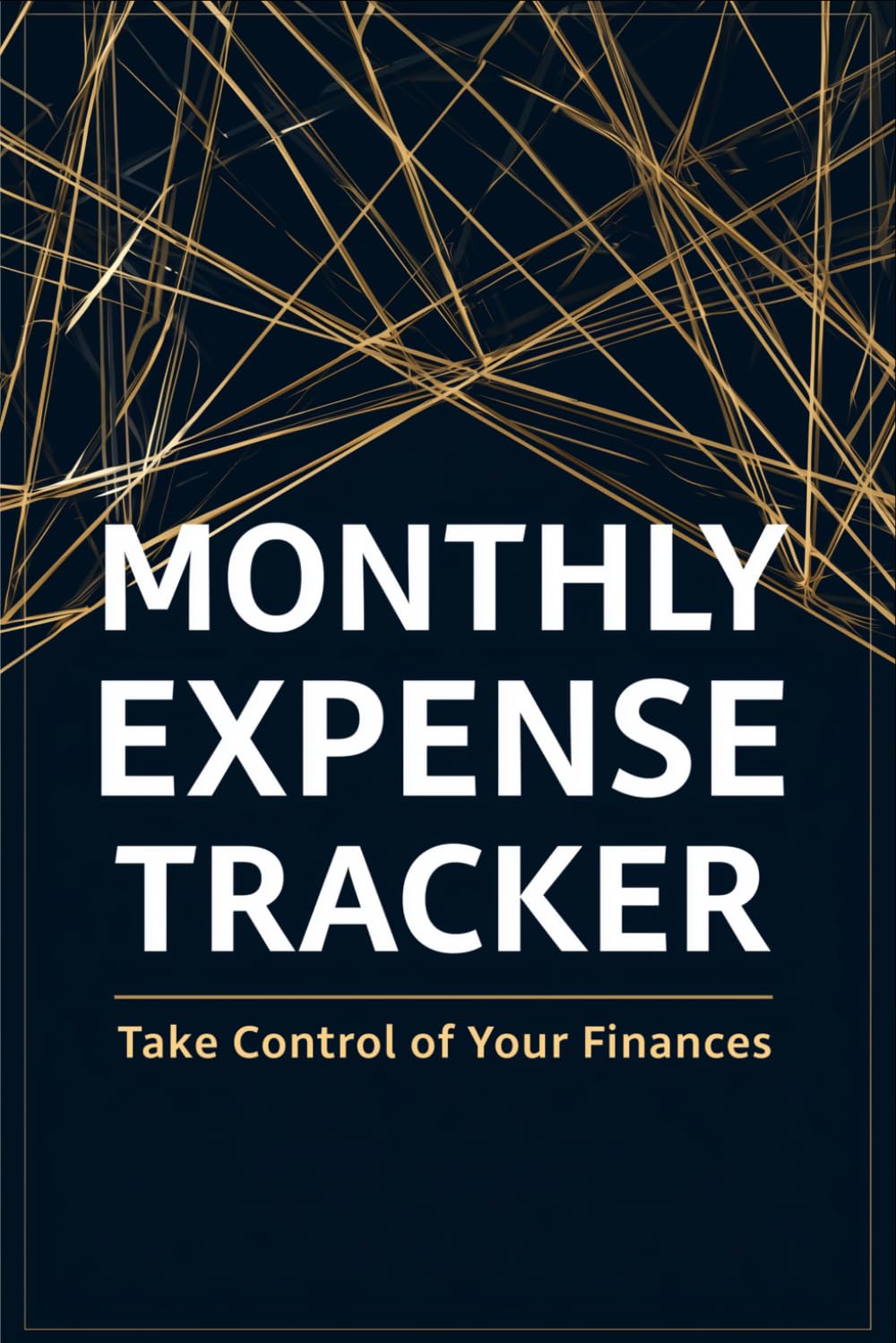 Monthly Expense Tracker: Simple Budget & Spending Log Book