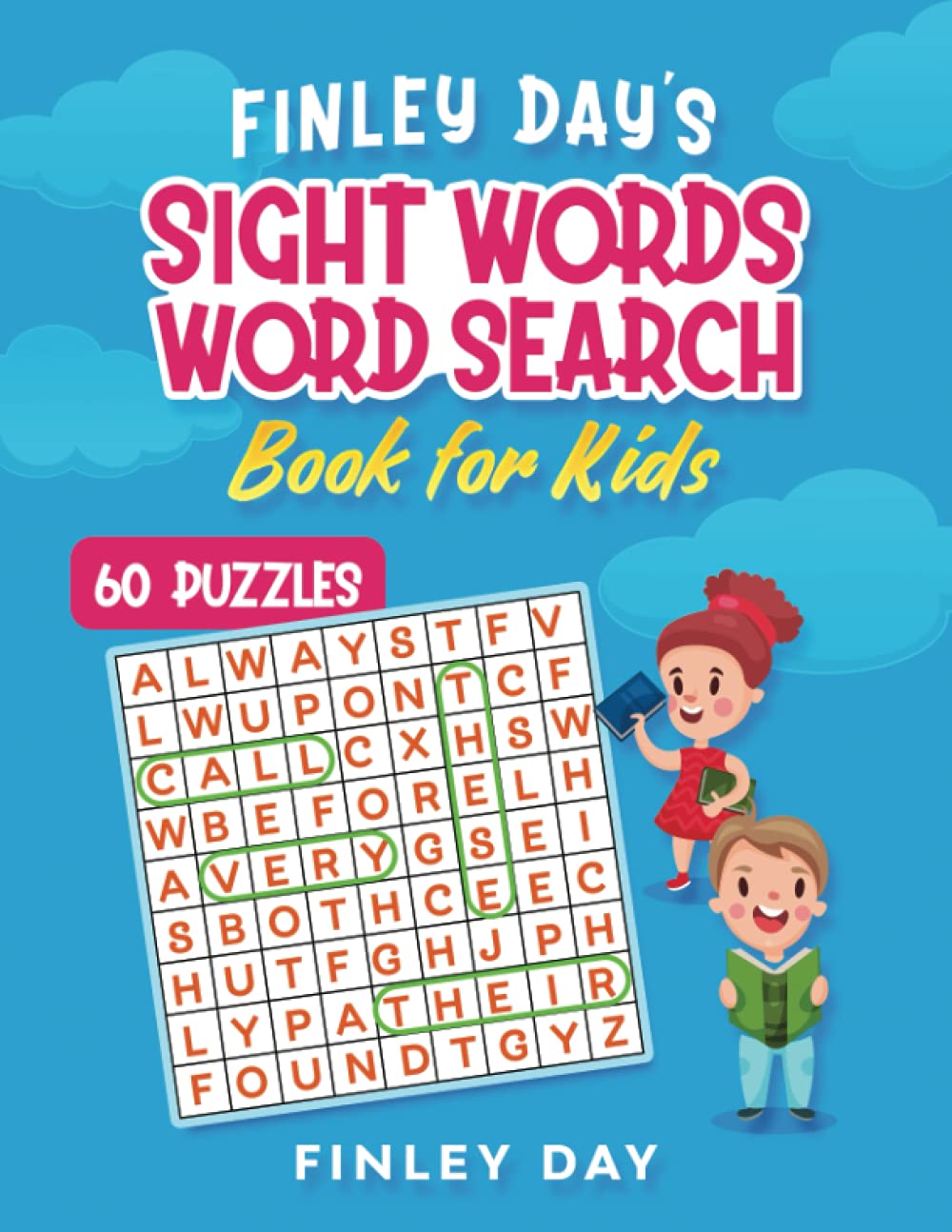 Finley Day's Sight Words Word Search Book for Kids: 60 High-Frequency Word Puzzles for Preschool Through Second Grade | Ages 4-8