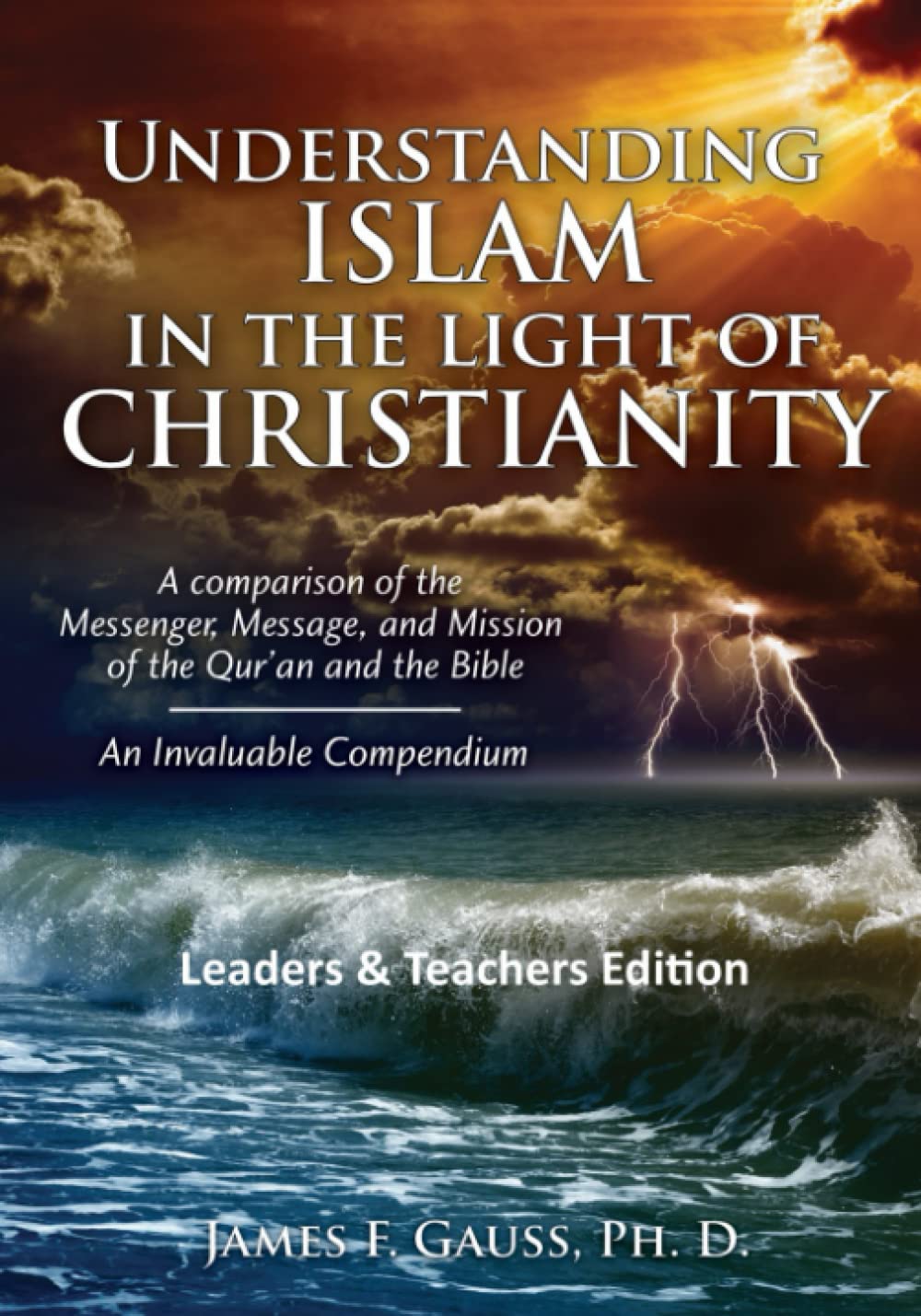Understanding Islam in the Light of Christianity: Leader and Teacher Edition